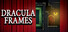 Dracula Frames