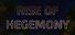 Rise of Hegemony