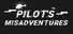 Pilot's Misadventures