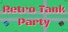 Retro Tank Party