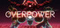 Overpower