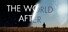 The World After