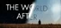 The World After