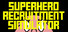 Superhero Recruitment Simulator
