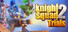 Knight Squad 2 Trials