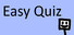 Easy Quiz