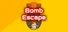 Bomb Escape