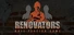 Renovators