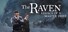 The Raven - Legacy of a Master Thief