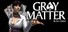 Gray Matter