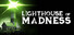 Lighthouse of Madness