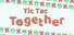 Tic Tac Together