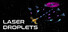 Laser Droplets