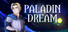 Paladin Dream