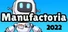 Manufactoria 2022