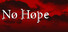 No Hope