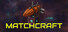 Matchcraft