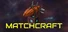 Matchcraft