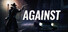 AGAINST