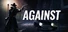 AGAINST