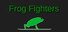 Frog Fighters