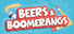 Beers and Boomerangs