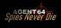 Agent 64: Spies Never Die