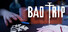 Bad Trip