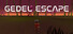 Gedel Escape