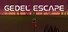 Gedel Escape