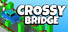 Crossy Bridge