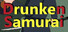 Drunken Samurai