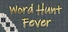 Word Hunt Fever