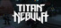 Titan Nebula