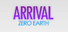 ARRIVAL: ZERO EARTH