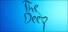 The Deep