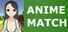 ANIME MATCH
