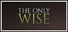 The Only Wise