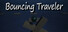 Bouncing Traveler