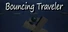 Bouncing Traveler