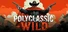 PolyClassic: Wild