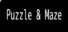 Puzzle & Maze