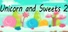 Unicorn and Sweets 2
