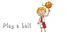 Play a ball