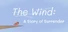 The Wind: A Story of Surrender