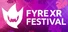 FyreXR Festival