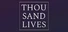 Thousand Lives