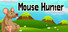 Mouse Hunter
