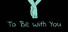 To Be With You