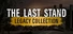 The Last Stand Legacy Collection